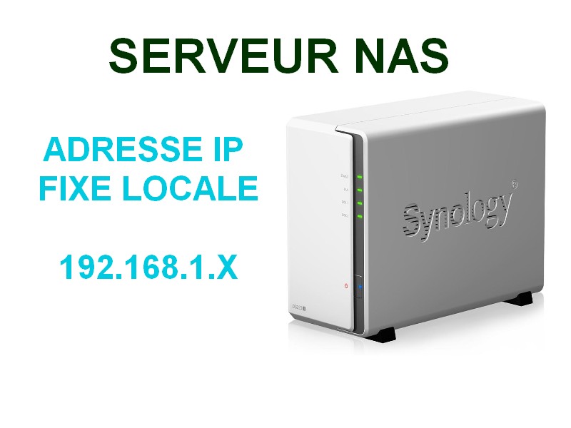 Configurer une adresse IP locale fixe sur votre serveur NAS